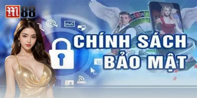 Vì sao chính sách bảo mật lại quan trọng đến vậy?